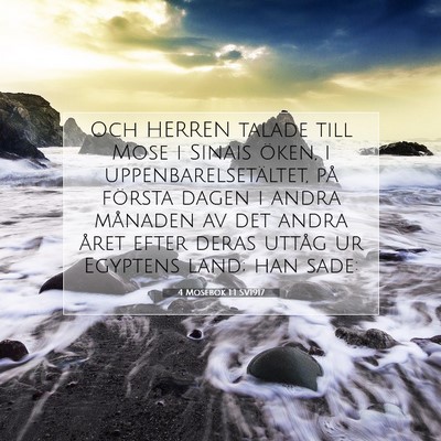 Picture 07 - 4 Mosebok 1:1 SV1917 - Och HERREN talade till Mose i Sinais öken, i - Bible Verse Picture