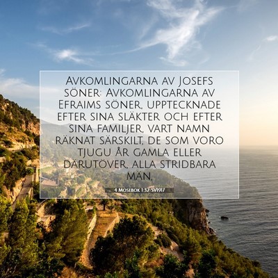Picture 07 - 4 Mosebok 1:32 SV1917 - Avkomlingarna av Josefs söner: Avkomlingarna av - Bible Verse Picture