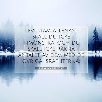 Picture 07 - 4 Mosebok 1:49 SV1917 - Levi stam allenast skall du icke inmönstra, och - Bible Verse Picture