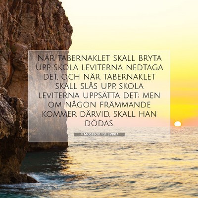 Picture 07 - 4 Mosebok 1:51 SV1917 - När tabernaklet skall bryta upp, skola leviterna - Bible Verse Picture
