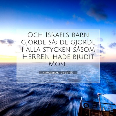Picture 07 - 4 Mosebok 1:54 SV1917 - Och Israels barn gjorde så; de gjorde i alla - Bible Verse Picture