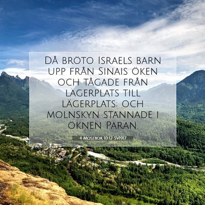 Picture 07 - 4 Mosebok 10:12 SV1917 - Då bröto Israels barn upp från Sinais öken - Bible Verse Picture