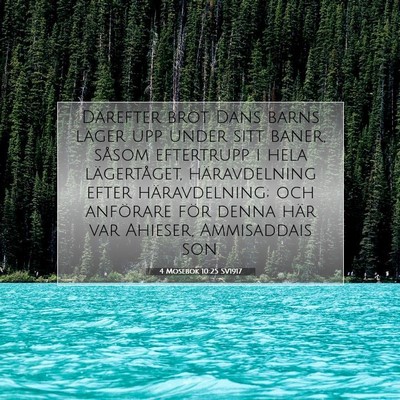 Picture 07 - 4 Mosebok 10:25 SV1917 - Därefter bröt Dans barns läger upp under sitt - Bible Verse Picture