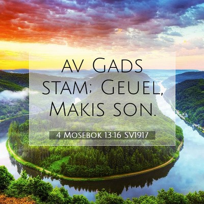 Picture 07 - 4 Mosebok 13:16 SV1917 - av Gads stam; Geuel, Makis - Bible Verse Picture