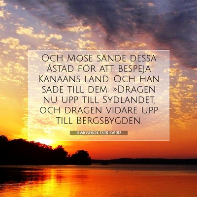 Picture 07 - 4 Mosebok 13:18 SV1917 - Och Mose sände dessa åstad för att bespeja - Bible Verse Picture