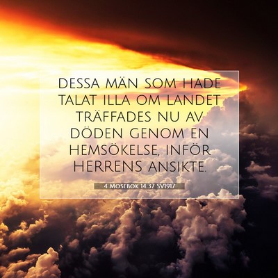 Picture 07 - 4 Mosebok 14:37 SV1917 - dessa män som hade talat illa om landet - Bible Verse Picture