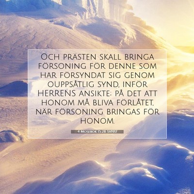 Picture 07 - 4 Mosebok 15:28 SV1917 - Och prästen skall bringa försoning för denne - Bible Verse Picture