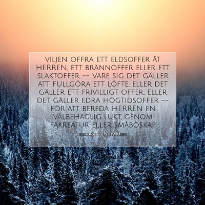 Picture 07 - 4 Mosebok 15:3 SV1917 - viljen offra ett eldsoffer åt HERREN, ett - Bible Verse Picture