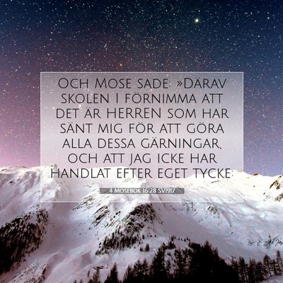 Picture 07 - 4 Mosebok 16:28 SV1917 - Och Mose sade: »Därav skolen I förnimma att - Bible Verse Picture