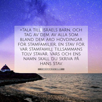 Picture 07 - 4 Mosebok 17:2 SV1917 - »Tala till Israels barn, och tag av dem, av alla - Bible Verse Picture