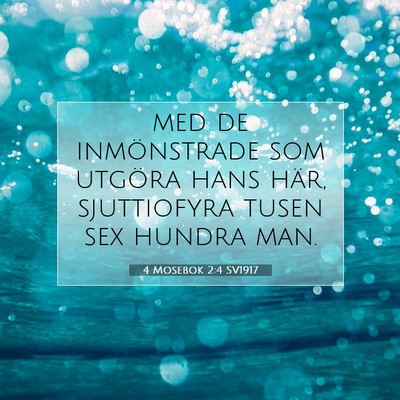 Picture 07 - 4 Mosebok 2:4 SV1917 - med de inmönstrade som utgöra hans här, - Bible Verse Picture