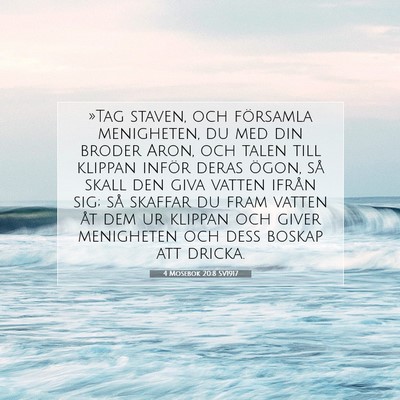 Picture 07 - 4 Mosebok 20:8 SV1917 - »Tag staven, och församla menigheten, du med - Bible Verse Picture