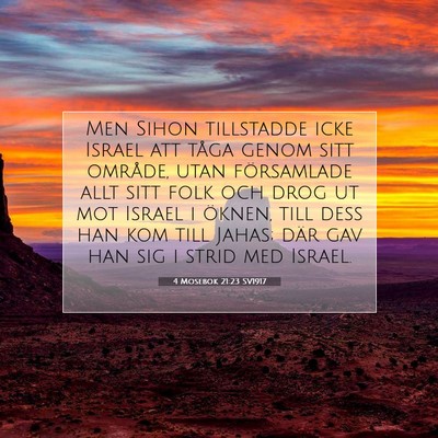 Picture 07 - 4 Mosebok 21:23 SV1917 - Men Sihon tillstadde icke Israel att tåga genom - Bible Verse Picture