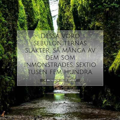 Picture 07 - 4 Mosebok 26:27 SV1917 - Dessa voro sebuloniternas släkter, så många av - Bible Verse Picture