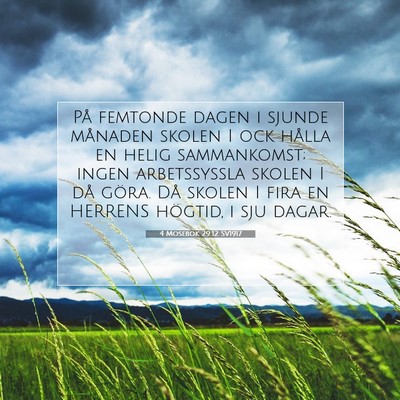 Picture 07 - 4 Mosebok 29:12 SV1917 - På femtonde dagen i sjunde månaden skolen I ock - Bible Verse Picture
