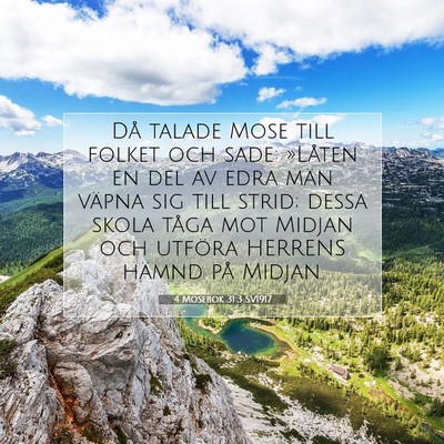 Picture 07 - 4 Mosebok 31:3 SV1917 - Då talade Mose till folket och sade: »Låten en - Bible Verse Picture
