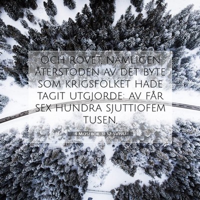 Picture 07 - 4 Mosebok 31:32 SV1917 - Och rovet, nämligen återstoden av det byte som - Bible Verse Picture