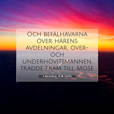 Picture 07 - 4 Mosebok 31:48 SV1917 - Och befälhavarna över härens avdelningar, - Bible Verse Picture