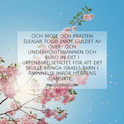 Picture 07 - 4 Mosebok 31:54 SV1917 - Och Mose och prästen Eleasar togo emot guldet av - Bible Verse Picture