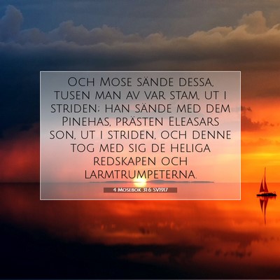 Picture 07 - 4 Mosebok 31:6 SV1917 - Och Mose sände dessa, tusen man av var stam, ut - Bible Verse Picture
