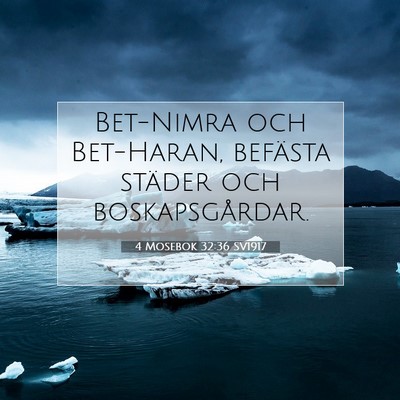 Picture 07 - 4 Mosebok 32:36 SV1917 - Bet-Nimra och Bet-Haran, befästa städer och - Bible Verse Picture