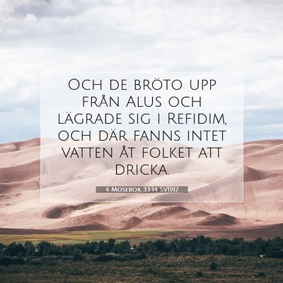Picture 07 - 4 Mosebok 33:14 SV1917 - Och de bröto upp från Alus och lägrade sig i - Bible Verse Picture