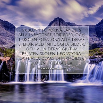 Picture 07 - 4 Mosebok 33:52 SV1917 - skolen I fördriva landets alla inbyggare för - Bible Verse Picture