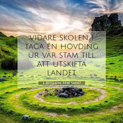 Picture 07 - 4 Mosebok 34:18 SV1917 - vidare skolen I taga en hövding ur var stam till - Bible Verse Picture