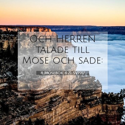 Picture 07 - 4 Mosebok 4:21 SV1917 - Och HERREN talade till Mose och - Bible Verse Picture