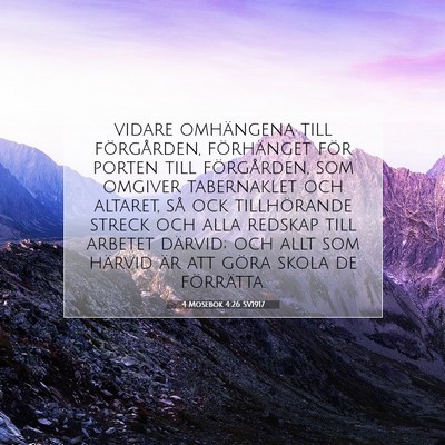 Picture 07 - 4 Mosebok 4:26 SV1917 - vidare omhängena till förgården, förhänget - Bible Verse Picture