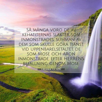 Picture 07 - 4 Mosebok 4:37 SV1917 - Så många voro de av kehatiternas släkter som - Bible Verse Picture