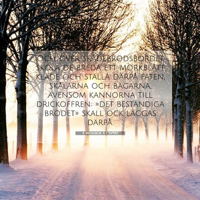 Picture 07 - 4 Mosebok 4:7 SV1917 - Och över skådebrödsbordet skola de breda ett - Bible Verse Picture
