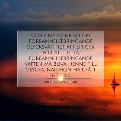 Picture 07 - 4 Mosebok 5:24 SV1917 - och giva kvinnan det förbannelsebringande - Bible Verse Picture