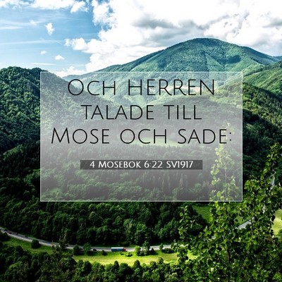 Picture 07 - 4 Mosebok 6:22 SV1917 - Och HERREN talade till Mose och - Bible Verse Picture