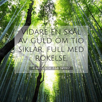 Picture 07 - 4 Mosebok 7:68 SV1917 - vidare en skål av guld om tio siklar, full med - Bible Verse Picture