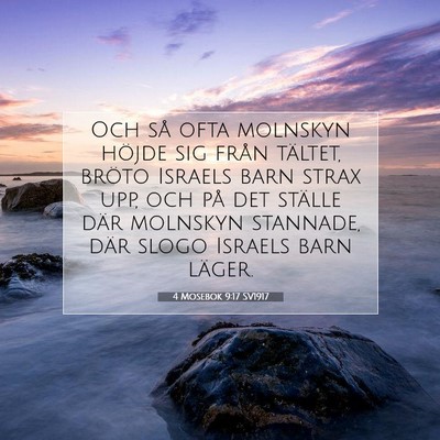 Picture 07 - 4 Mosebok 9:17 SV1917 - Och så ofta molnskyn höjde sig från tältet, - Bible Verse Picture