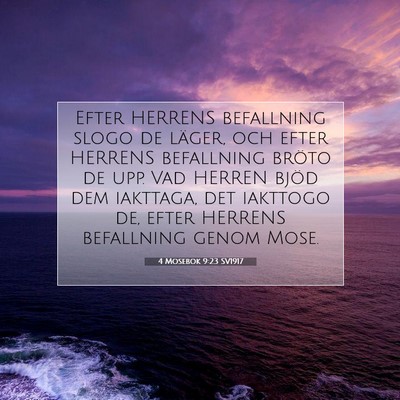 Picture 07 - 4 Mosebok 9:23 SV1917 - Efter HERRENS befallning slogo de läger, och - Bible Verse Picture