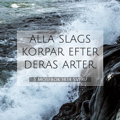 Picture 07 - 5 Mosebok 14:14 SV1917 - alla slags korpar efter deras - Bible Verse Picture