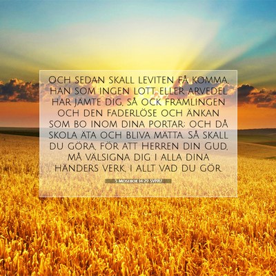 Picture 07 - 5 Mosebok 14:29 SV1917 - Och sedan skall leviten få komma, han som ingen - Bible Verse Picture