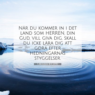 Picture 07 - 5 Mosebok 18:9 SV1917 - När du kommer in i det land som HERREN, din Gud, - Bible Verse Picture