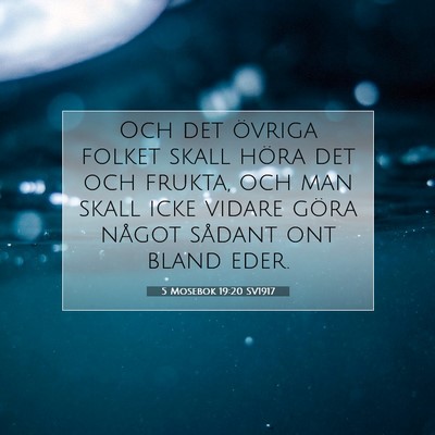Picture 07 - 5 Mosebok 19:20 SV1917 - Och det övriga folket skall höra det och - Bible Verse Picture