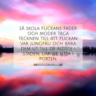 Picture 07 - 5 Mosebok 22:15 SV1917 - så skola flickans fader och moder taga tecknen - Bible Verse Picture
