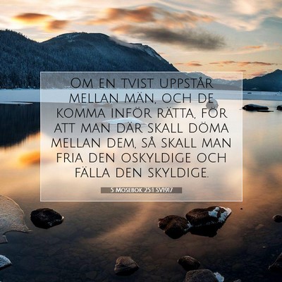 Picture 07 - 5 Mosebok 25:1 SV1917 - Om en tvist uppstår mellan män, och de komma - Bible Verse Picture