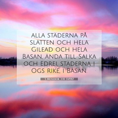Picture 07 - 5 Mosebok 3:10 SV1917 - alla städerna på slätten och hela Gilead och - Bible Verse Picture