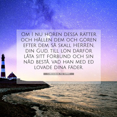 Picture 07 - 5 Mosebok 7:12 SV1917 - Om I nu hören dessa rätter och hållen dem och - Bible Verse Picture