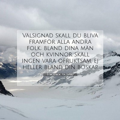 Picture 07 - 5 Mosebok 7:14 SV1917 - Välsignad skall du bliva framför alla andra - Bible Verse Picture