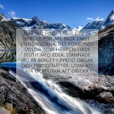 Picture 07 - 5 Mosebok 9:9 SV1917 - När jag hade stigit upp på berget för att taga - Bible Verse Picture
