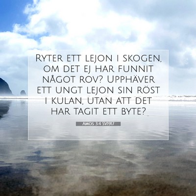 Picture 07 - Amos 3:4 SV1917 - Ryter ett lejon i skogen, om det ej har funnit - Bible Verse Picture