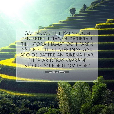 Picture 07 - Amos 6:2 SV1917 - Gån åstad till Kalne och sen efter, dragen - Bible Verse Picture