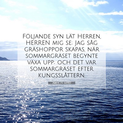 Picture 07 - Amos 7:1 SV1917 - Följande syn lät Herren, HERREN mig se; Jag - Bible Verse Picture